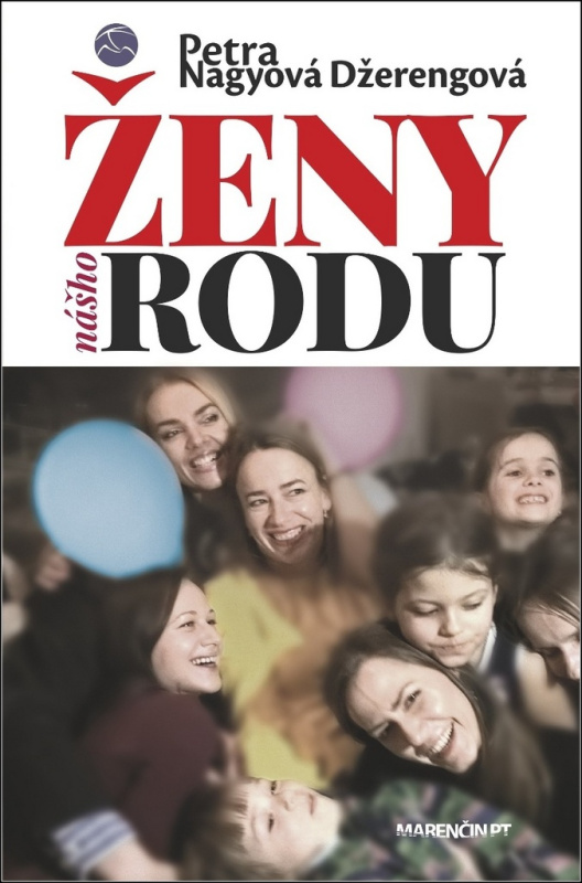 Ženy nášho rodu - Petra Nagyová Džerengová - kniha z kategorie Společenská beletrie