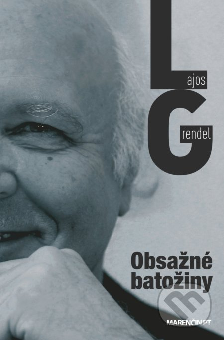 Obsažné batožiny - Lajos Grendel - kniha z kategorie Beletrie