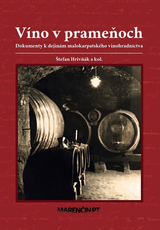 Víno v prameňoch (Dokumenty k dejinám malokarpatského vinohradníctva) - kniha z kategorie Historie
