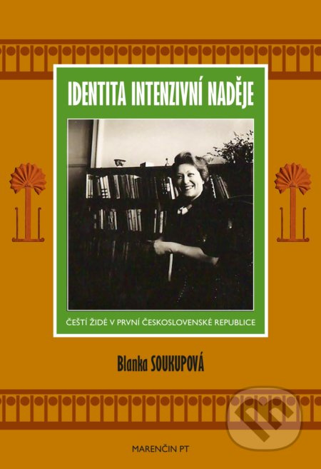 Identita intenzivní naděje - Blanka Soukupová