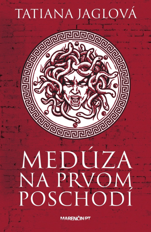 Medúza na prvom poschodí - Tatiana Jaglová - kniha z kategorie Společenská beletrie