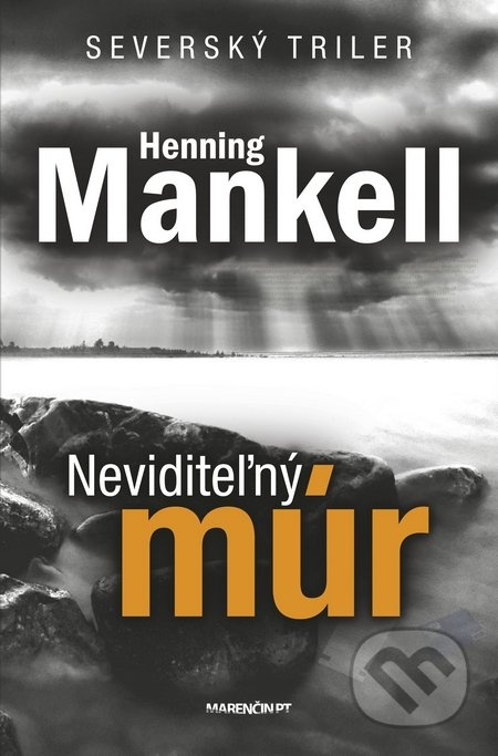 Neviditeľný múr - Henning Mankell