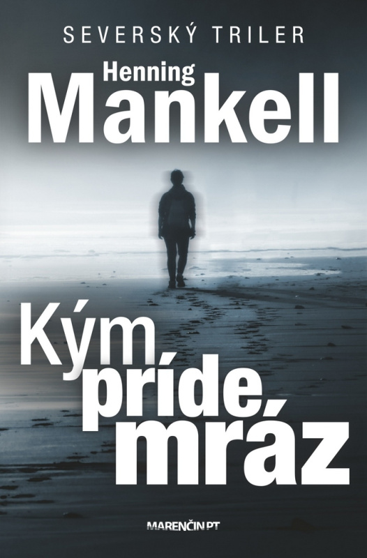 Kým príde mráz (Severský triler) - Henning Mankell - kniha z kategorie Detektivky, thrillery a horory