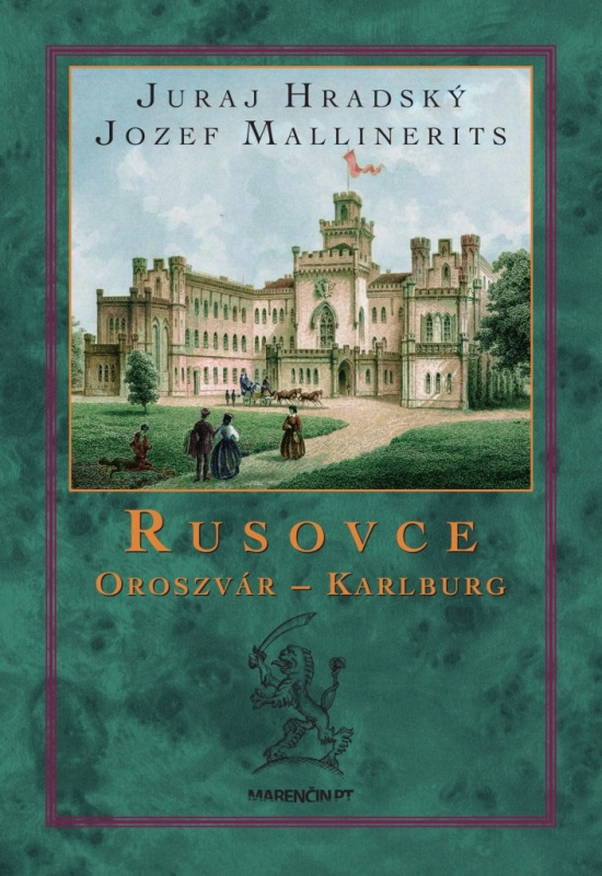Rusovce – Oroszvár – Karlburg - Juraj Hradský, Jozef Mallinerits - kniha z kategorie Historie
