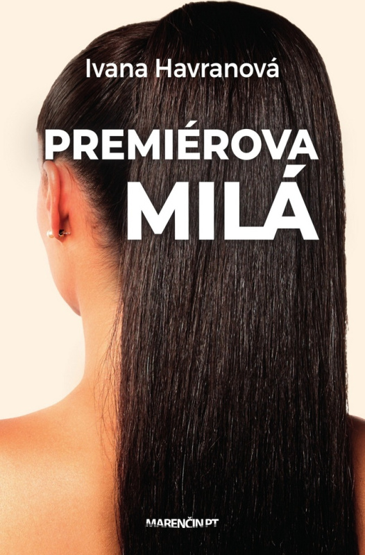 Premiérova milá - Ivana Havranová - kniha z kategorie Společenská beletrie
