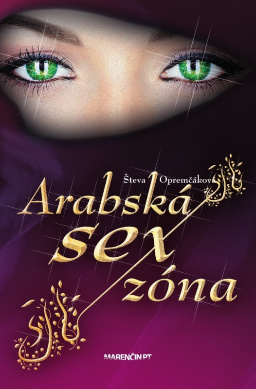 Arabská sexzóna - Števa Opremčáková - kniha z kategorie Společenská beletrie