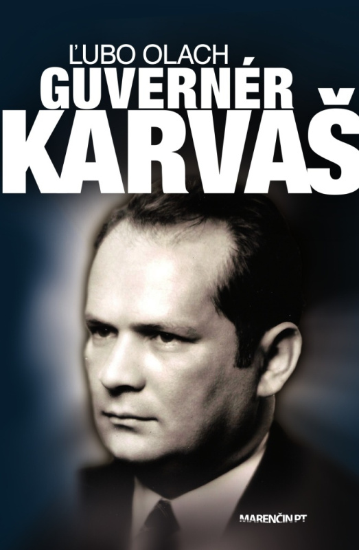Guvernér Imrich Karvaš - Ľubo Olach - kniha z kategorie Reportáže a publicistika