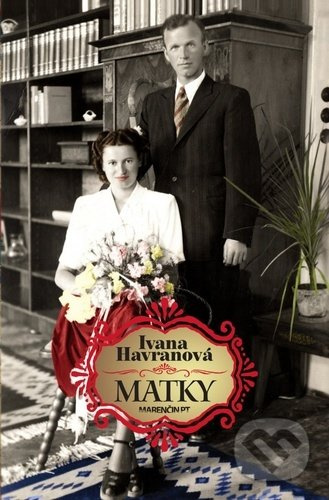 Matky - Ivana Havranová - kniha z kategorie Společenská beletrie