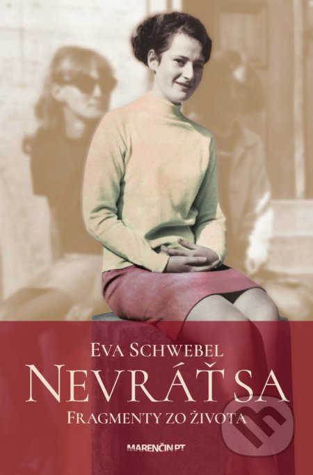 Nevráť sa (Fragmenty zo života) - Eva Schwebel - kniha z kategorie Životopisy