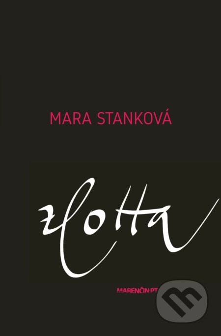 zLotta - Mara Stanková - kniha z kategorie Společenská beletrie