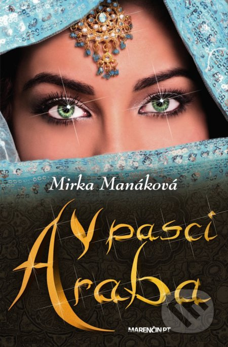 V pasci Araba - Mirka Manáková - kniha z kategorie Společenská beletrie