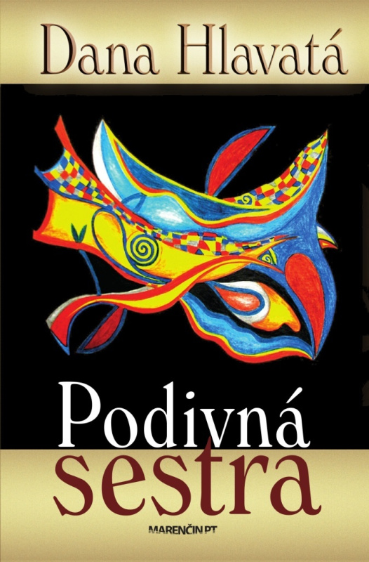 Podivná sestra - Dana Hlavatá - kniha z kategorie Společenská beletrie