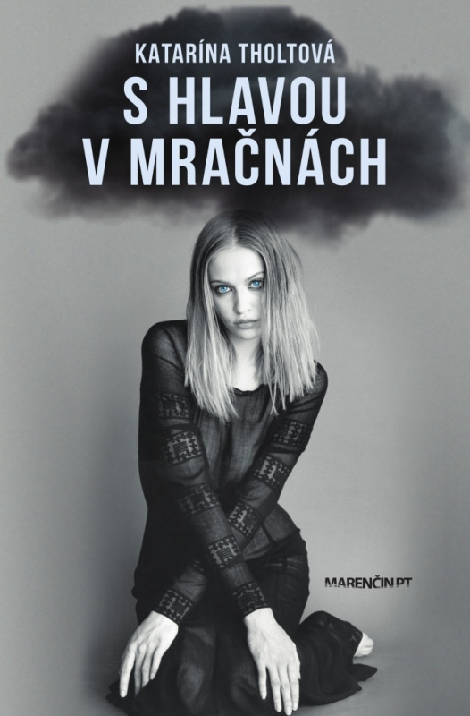 S hlavou v mračnách - Katarína Tholtová - kniha z kategorie Společenská beletrie