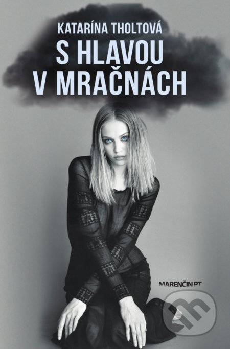 S hlavou v mračnách - Katarína Tholtová - kniha z kategorie Společenská beletrie