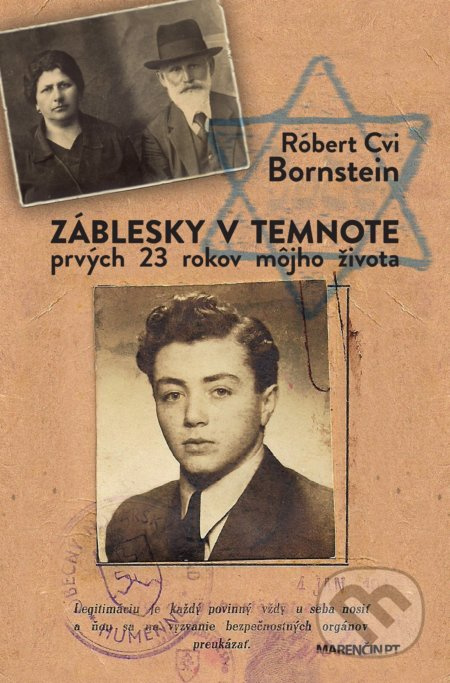 Záblesky v temnote (Prvých 23 rokov môjho života) - Róbert Cvi Bornstein - kniha z kategorie Autobiografie