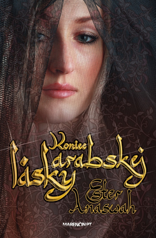 Koniec arabskej lásky - Ester Anaswah - kniha z kategorie Společenská beletrie