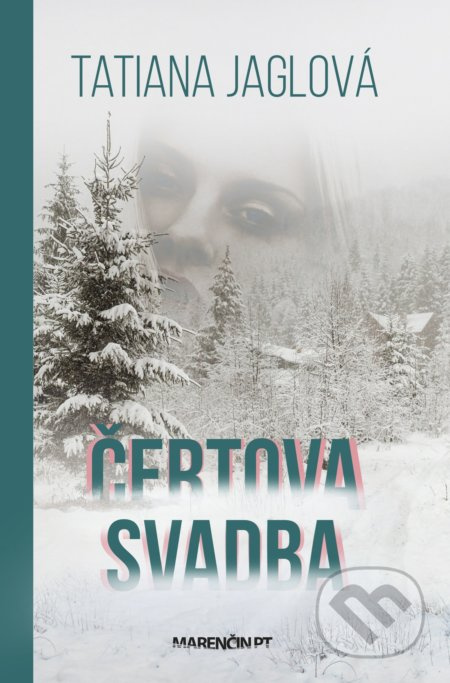Čertova svadba - Tatiana Jaglová - kniha z kategorie Společenská beletrie