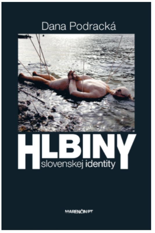 Hlbiny slovenskej identity - Dana Podracká - kniha z kategorie Beletrie