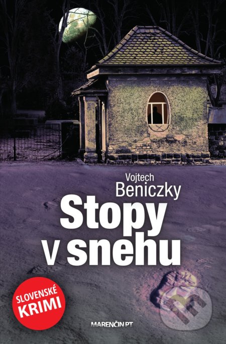 Stopy v snehu (Slovenské krimi) - Vojtech Beniczky - kniha z kategorie Detektivky, thrillery a horory