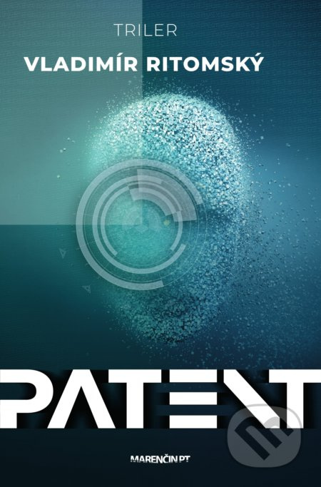 Patent (Triler) - Vladimír Ritomský - kniha z kategorie Detektivky, thrillery a horory