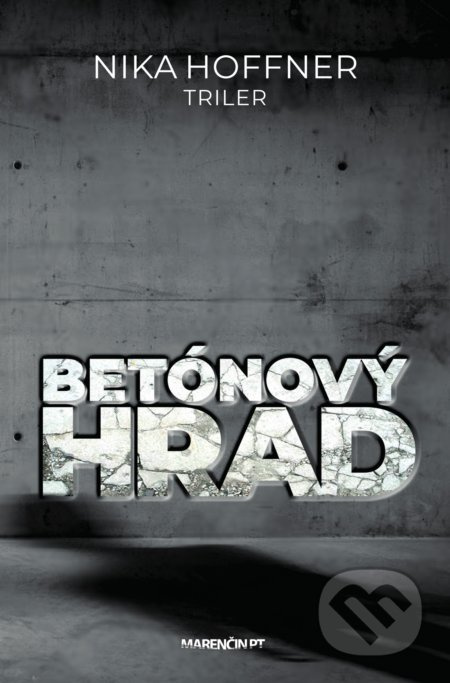 Betónový hrad - Nika Hoffner - kniha z kategorie Detektivky, thrillery a horory