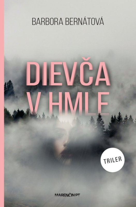 Dievča v hmle -  Barbora Bernátová