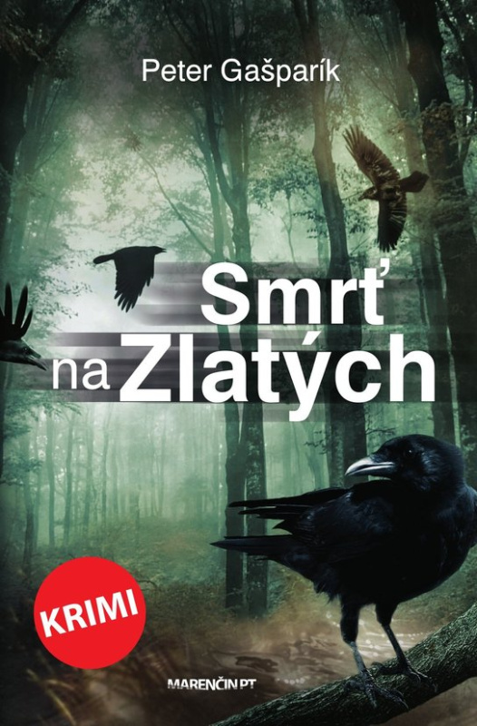 Smrť na Zlatých -  Peter Gašparík