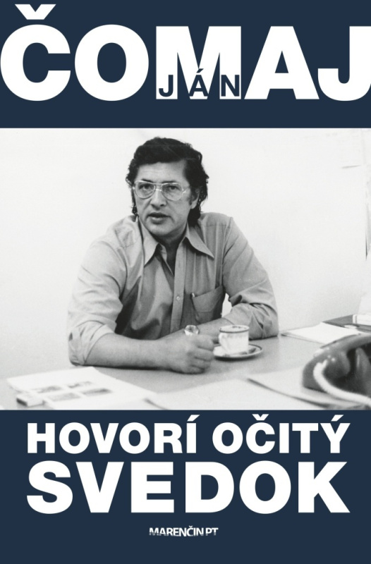 Hovorí očitý svedok - Ján Čomaj - kniha z kategorie Životopisy