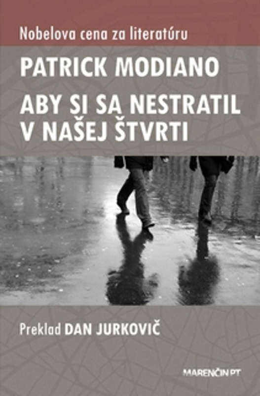 Aby si sa nestratil v našej štvrti - Patrick Modiano - kniha z kategorie Beletrie