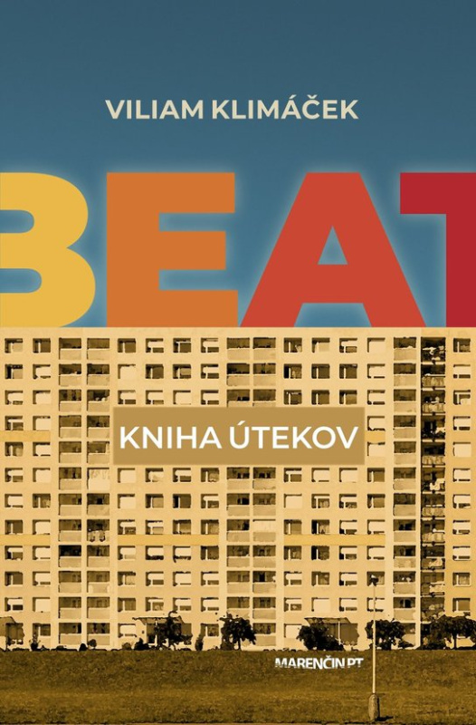 Beat|kniha útekov -  Viliam Klimáček