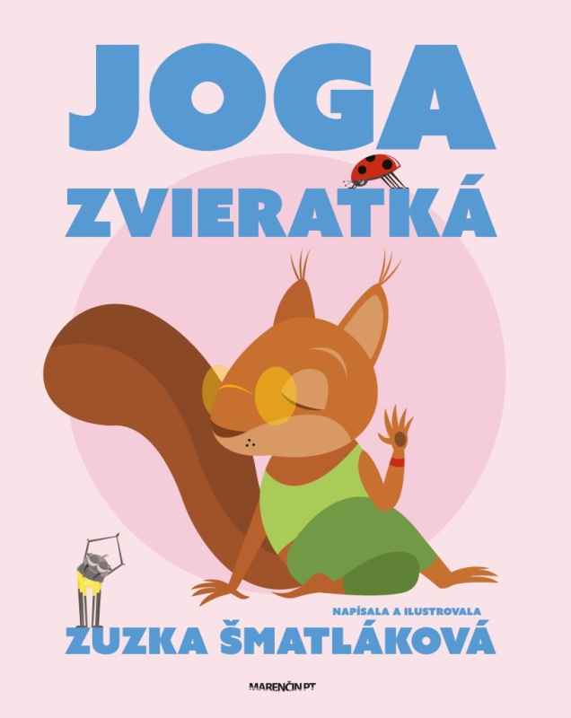 Joga zvieratká - Zuzana Šmatláková - kniha z kategorie Pro děti