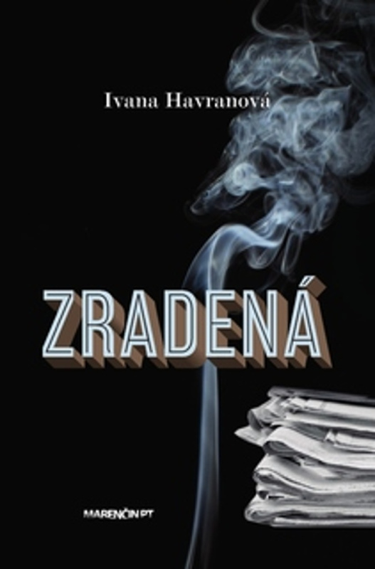 Zradená - Ivana Havranová - kniha z kategorie Romantická