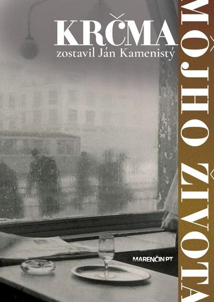 Krčma môjho života - Ján Kamenistý