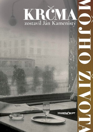 Krčma môjho života - Ján Kamenistý