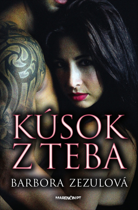 Kúsok z teba - Barbora Zezulová - kniha z kategorie Společenská beletrie