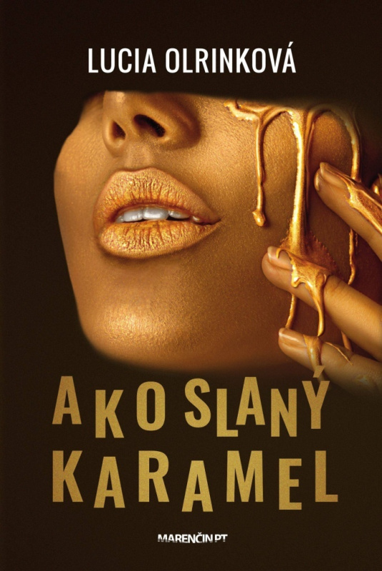 Ako slaný karamel - Lucia Olrinková - kniha z kategorie Romantická