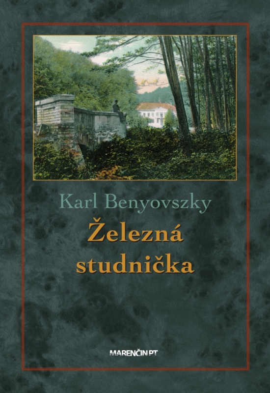 Železná studnička - Karl Benyovszky - kniha z kategorie Mapy a cestování