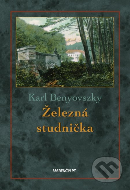 Železná studnička - Karl Benyovszky - kniha z kategorie Mapy a cestování