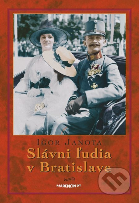 Slávni ľudia v Bratislave - Igor Janota - kniha z kategorie Historie