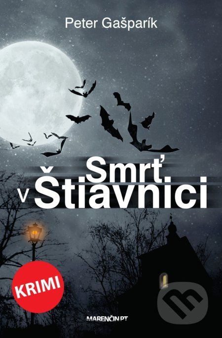 Smrť v Štiavnici - Peter Gašparík - kniha z kategorie Detektivky, thrillery a horory