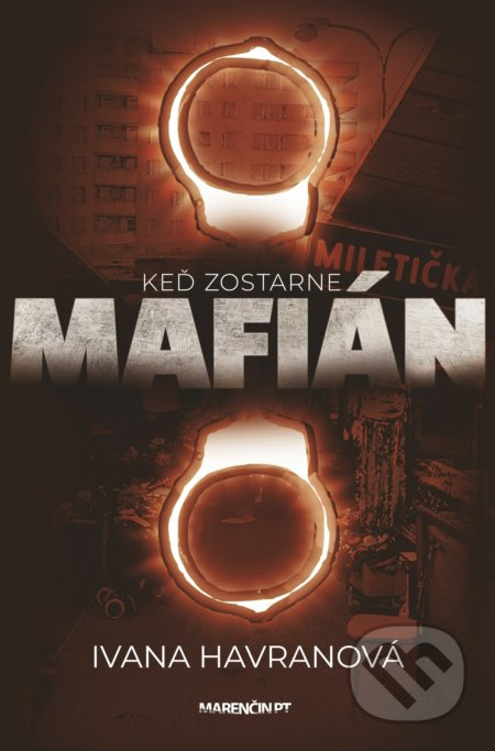 Keď zostarne mafián - Ivana Havranová - kniha z kategorie Thrillery