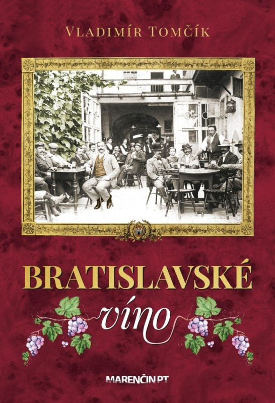 Bratislavské víno - Vladimír Tomčík - kniha z kategorie Místopisy