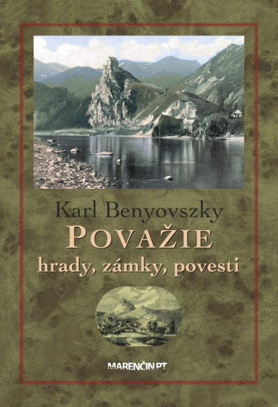 Považie (hrady, zámky, povesti) - Karl Benyovszky - kniha z kategorie Historie