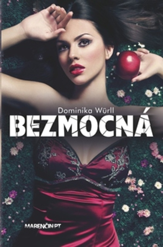Bezmocná - Dominika Würll - kniha z kategorie Společenská beletrie