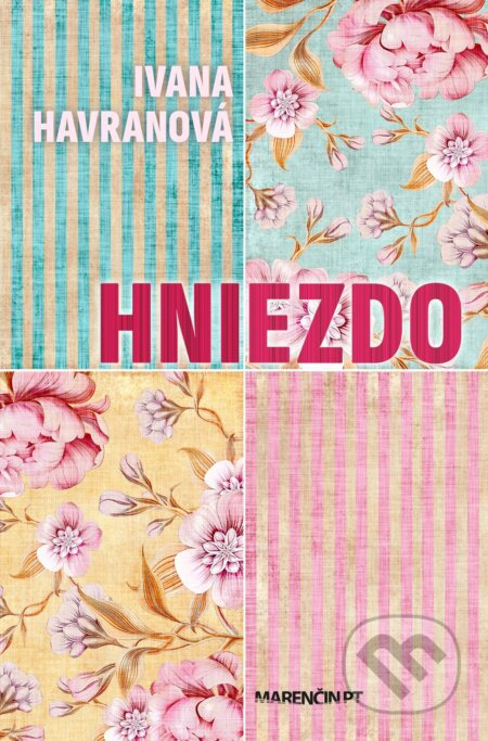 Hniezdo - Ivana Havranová - kniha z kategorie Společenská beletrie