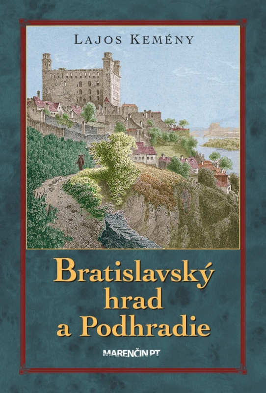Bratislavský hrad a Podhradie - Lajos Kemény - kniha z kategorie Historie