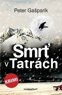 Smrť v Tatrách - Peter Gašparík - kniha z kategorie Detektivky, thrillery a horory