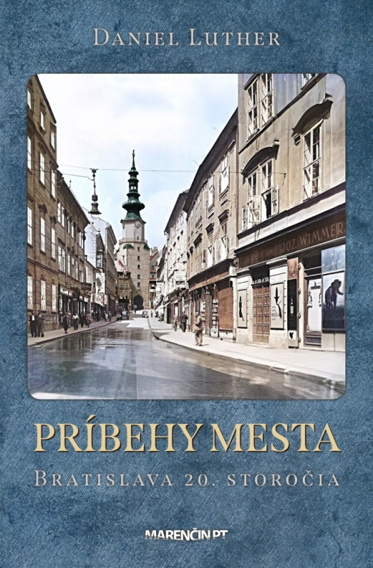 Príbehy mesta - Daniel Luther - kniha z kategorie Historie