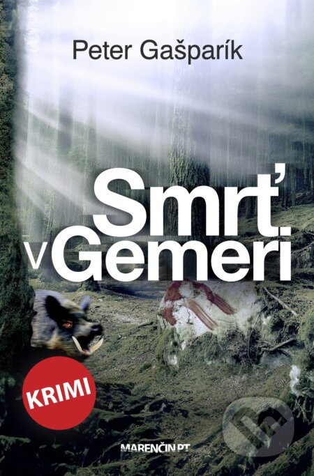 Smrť v Gemeri - Peter Gašparík - kniha z kategorie Detektivky, thrillery a horory