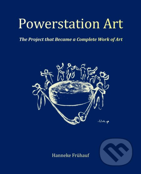 Powerstation Art - Hanneke Frühauf - kniha z kategorie Umění, design a architektura